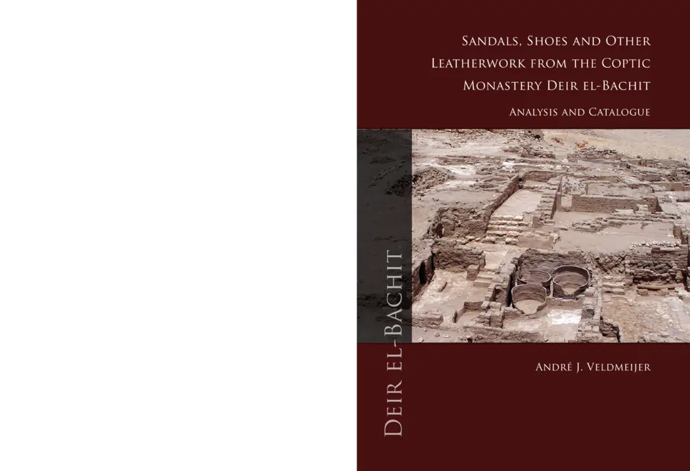 Sandals, Shoes and Other Leatherwork from the Coptic Monastery Deir El-Bachit